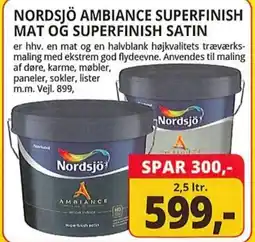 NORDSJÖ AMBIANCE SUPERFINISH MAT OG SUPERFINISH SATIN