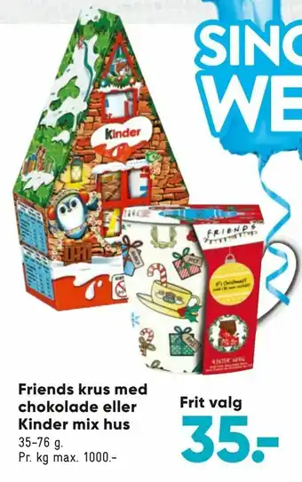 Bilka Friends krus med chokolade eller Kinder mix hus tilbud