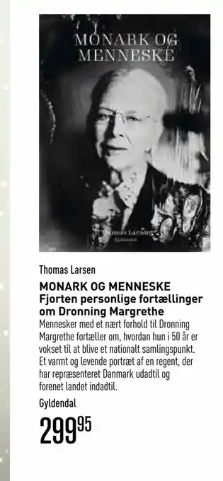MONARK OG MENNESKE Fjorten personlige fortællinger om Dronning Margrethe