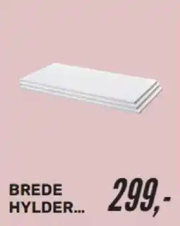BREDE HYLDER...