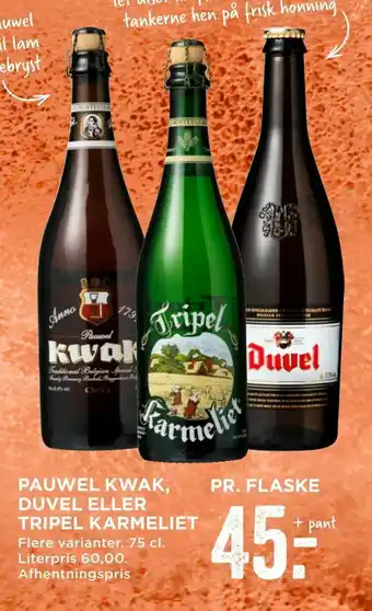 Pauwel kwak, duvel eller tripel karmeliet