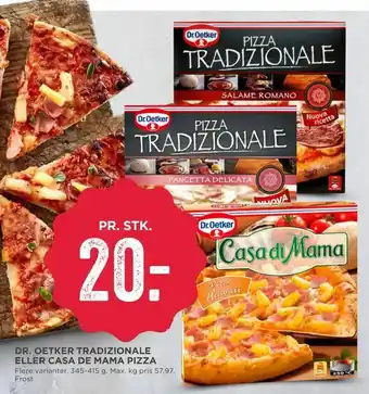 MENY Dr. oetker tradizionale eller casa de mama pizza tilbud