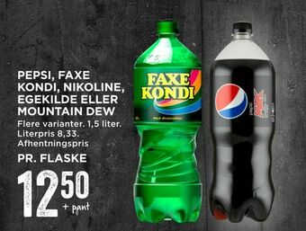 MENY Pepsi, faxe kondi, nikoline, egekilde eller mountain dew tilbud