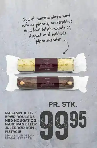 Magasin julebrød roulade med nougat og marcipan eller julebrød rom pistacie