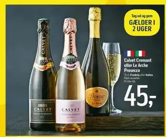Føtex Calvet Cremant eller Le Arche Prosecco tilbud
