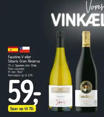 Føtex Faustino V eller Sibaris Gran Reserva tilbud