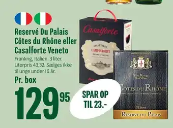 Min Købmand Reservé Du Palais Côtes du Rhône eller Casalforte Veneto tilbud