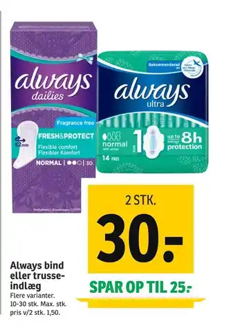 SPAR Always bind eller trusse- indlæg tilbud