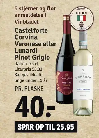 SPAR Castelforte Corvina Veronese eller Lunardi Pinot Grigio tilbud