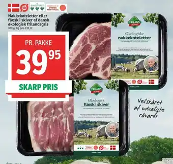 SPAR Nakkekoteletter eller flæsk i skiver af dansk økologisk frilandsgris tilbud
