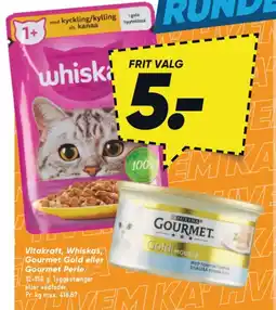 Bilka Vitakraft, Whiskas, Gourmet Gold eller Gourmet Perle tilbud