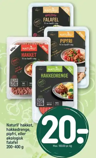 REMA 1000 Naturli' hakket, hakkedrenge, pipfri, eller økologisk falafel tilbud