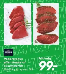 Bilka Pebersteaks eller steaks af okseinderlår tilbud
