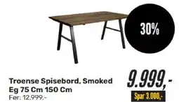 Troense Spisebord, Smoked Eg 75 Cm 150 Cm