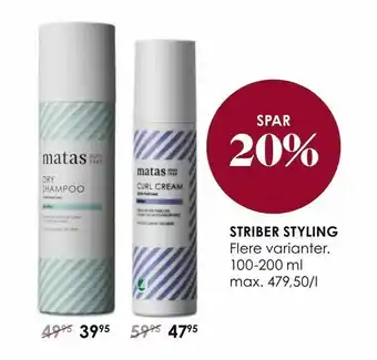 Matas Striber styling tilbud