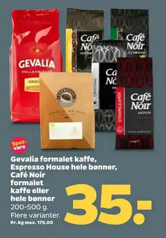 Netto Gevalia formalet kaffe, Espresso House hele bønner, Café Noir formalet kaffe eller hele bønner tilbud