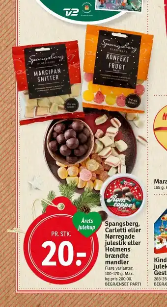 SPAR Spangsberg, Carletti eller Nørregade juleslik eller Holmens brændte mandler tilbud