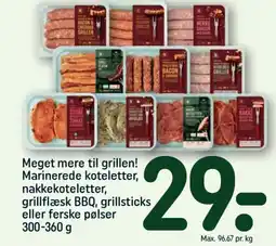 REMA 1000 Meget mere til grillen! Marinerede koteletter, nakkekoteletter, grillflæsk BBQ, grillsticks eller ferske pølser 300-360 g tilbud