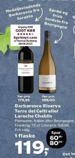 Barbaresco Riserva Terre del Celti eller Laroche Chablis