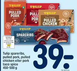 REMA 1000 Tulip spareribs, pulled pork, pulled chicken eller pork taco spice 450-500 g tilbud