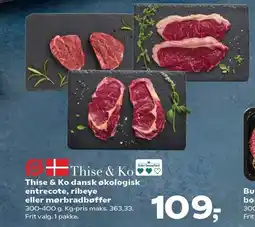 SuperBrugsen Thise & Ko dansk økologisk entrecote, ribeye eller mørbradbøffer tilbud