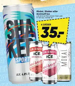 Bilka Mokai, Shaker eller Smirnoff Ice tilbud