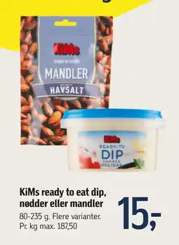 Føtex KiMs ready to eat dip, nødder eller mandler tilbud