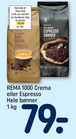 REMA 1000 REMA 1000 Crema eller Espresso Hele bønner 1 kg tilbud