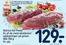 REMA 1000 Ibérico hel Presa En af de mest eksklusive udskæringer på grisen 550-750 g tilbud