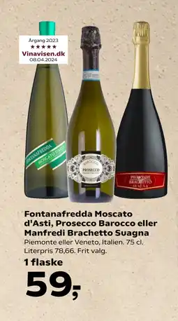 SuperBrugsen Fontanafredda Moscato d'Asti, Prosecco Barocco eller Man fredi Brachetto Suagna tilbud