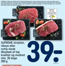 REMA 1000 SUPREME striploin, ribeye eller rump steak Oksekød af høj kvalitet og modnet min. 28 dage tilbud