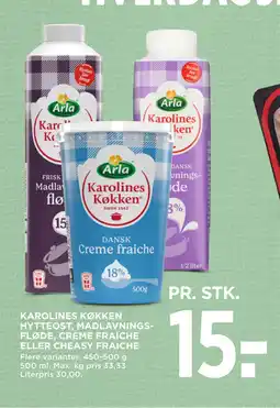 MENY KAROLINES KØKKEN HYTTEOST, MADLAVNINGS FLØDE, CREME FRAICHE ELLER CHEASY FRAICHE tilbud