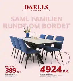 Daells Bolighus SPISEBORDSSTOL ELLER HEAVEN SPISEBORD tilbud