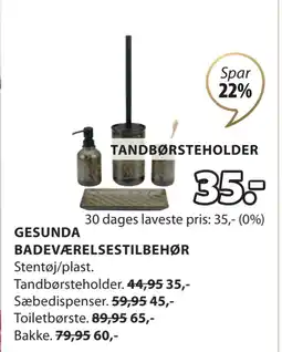 JYSK GESUNDA BADEVÆRELSESTILBEHØR tilbud