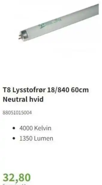 T8 Lysstofrør 18/840 60 cm Neutral Hvid 88051015004
