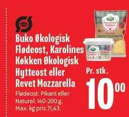 Min Købmand Buko Økologisk Flødeost, Karolines Køkken Økologisk Hytteost eller Revet Mozzarella tilbud