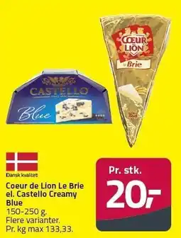 Fleggaard Coeur de Lion Le Brie el. Castello Creamy Blue tilbud
