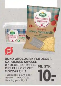 MENY BUKO ØKOLOGISK FLØDEOST, KAROLINES KØKKEN ØKOLOGISK HYTTEOST ELLER REVET MOZZARELLA tilbud
