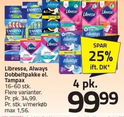 Fleggaard Libresse, Always Dobbeltpakke el. Tampax tilbud
