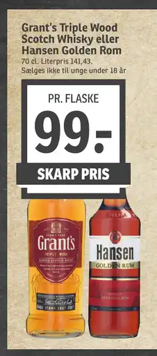 SPAR Grant’s Triple Wood Scotch Whisky eller Hansen Golden Rom tilbud