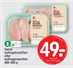 REMA 1000 Dansk kyllingebrystfilet eller kyllingeinderfilet 600-650 g tilbud