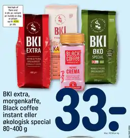 REMA 1000 BKI extra, morgenkaffe, Black coffee instant eller økologisk special 80-400 g tilbud