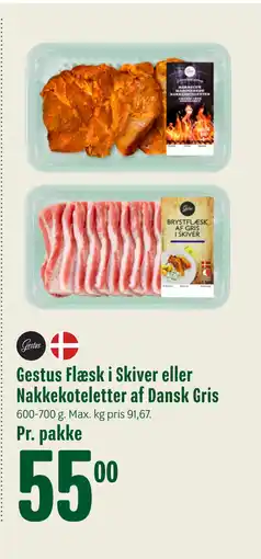 Min Købmand Gestus Flæsk i Skiver eller Nakkekoteletter af Dansk Gris tilbud