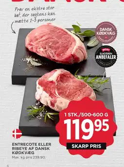 MENY ENTRECOTE ELLER RIBEYE AF DANSK KØDKVÆG tilbud