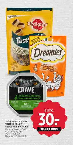 MENY DREAMIES, CRAVE, FROLIC ELLER PEDIGREE SNACKS tilbud
