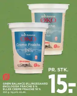 MENY GRØN BALANCE ØLLINGEGAARD ØKOLOGISK FRAICHE 9% ELLER CREME FRAICHE 18% tilbud