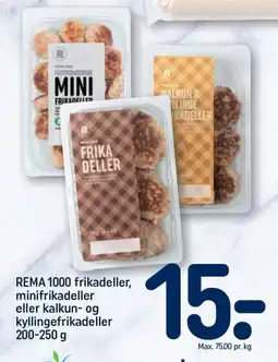 REMA 1000 REMA 1000 frikadeller, minifrikadeller eller kalkun- og kyllingefrikadeller 200-250 g tilbud