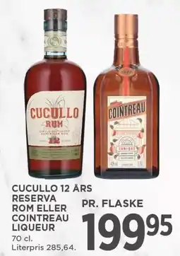MENY CUCULLO 12 ÅRS RESERVA ROM ELLER COINTREAU LIQUEUR tilbud