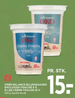 MENY GRØN BALANCE ØLLINGEGAARD ØKOLOGISK FRAICHE 9% ELLER CREME FRAICHE 18% tilbud