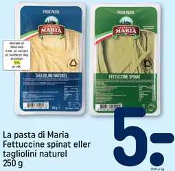 REMA 1000 La pasta di Maria Fettucine spinat eller tagliolini naturel tilbud